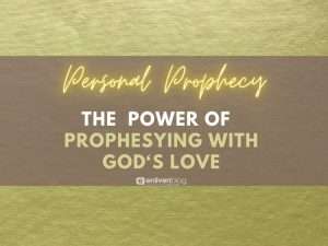 Personal Prophecy: the power of prophesying with God's love text pon gold background
