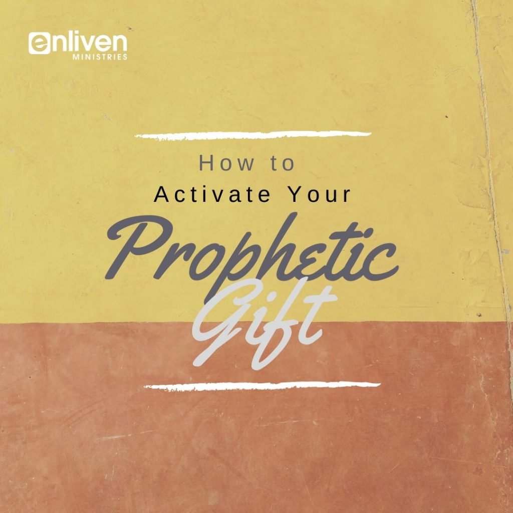 How to Activate Your Prophetic Gift