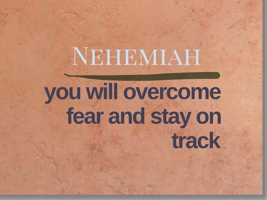 "Nehemiah: You will overcome fear and stay on track" text on orange background