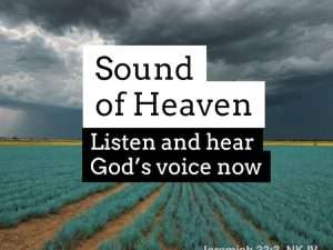 "Sound of Heaven: Listen and Hear God's Voice Now" text on image of rain clouds over field