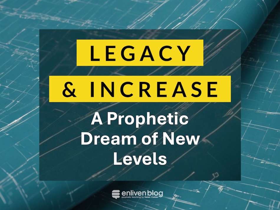 Legacy and Increase: A Prophetic Dream of New Levels" text on blueprint-themed background