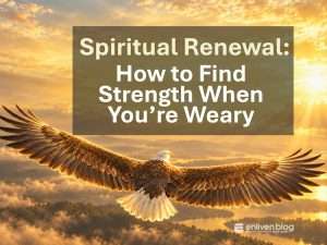 Spiritual Renewal: How to Find Strength When You're Weary Text on overhead view image of eagle flying in gold tones